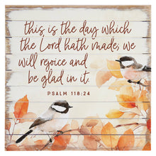 Load image into Gallery viewer, Sincere Surroundings - Psalm 118:24 Fall Birds - Perfect Pallets