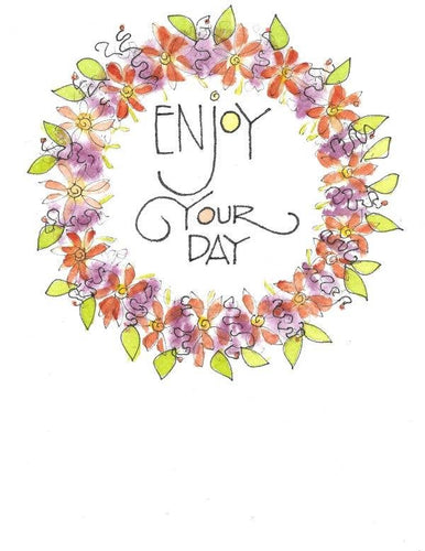 Credo Designs LTD - Enjoy your Day Wreath Birthday Greeting Card - Versed