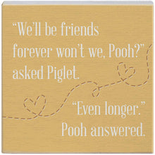 Load image into Gallery viewer, Sincere Surroundings - Friends Forever Pooh - Small Talk Square