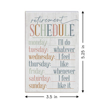 Load image into Gallery viewer, Sincere Surroundings - Retirement Schedule - Small Talk Rectangle