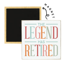 Load image into Gallery viewer, Sincere Surroundings - Legend Has Retired - Square Magnets