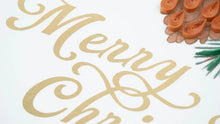 Load image into Gallery viewer, Quilling Card - Merry Christmas Pinecone
