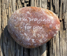 Load image into Gallery viewer, SHOPGIVECOURAGE - Inspirational Engraved River Rock - I'm praying for you