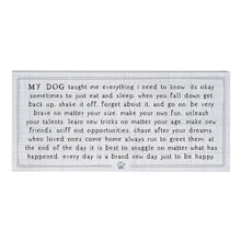 Load image into Gallery viewer, Sincere Surroundings - Inspire Boards - Dog Taught Me