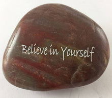 Load image into Gallery viewer, SHOPGIVECOURAGE - Inspirational Engraved River Rock - Believe in Yourself