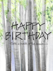 Credo Designs LTD - Walk in the Woods Birthday Greeting Card  (Versed)