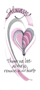 Credo Designs LTD - Always in Our Hearts Bookmark packaged with Harney Teabag